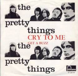 The Pretty Things : Cry to Me - Get a Buzz